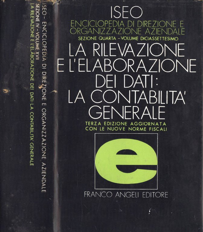 La rilevazione e l' elaborazione dei dati: la contabilità generale …