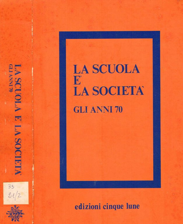 LA SCUOLA E' LA SOCIETA'
