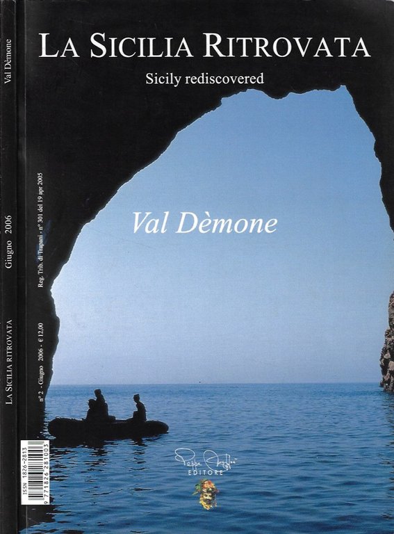 La Sicilia Ritrovata - Sicily rediscovered, n. 2, giugno 2006. Val Démone