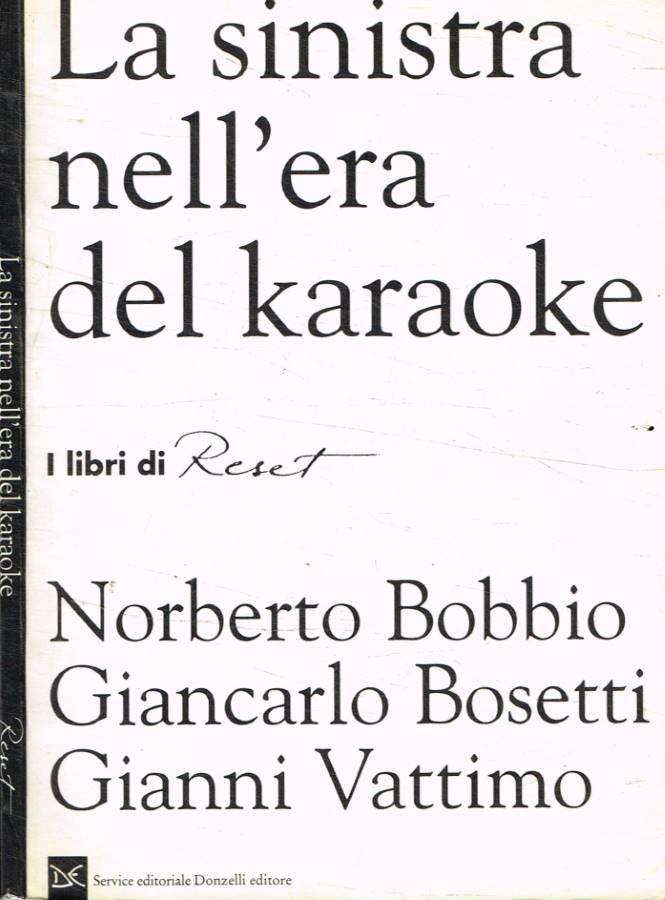 La sinistra nell'era del karaoke
