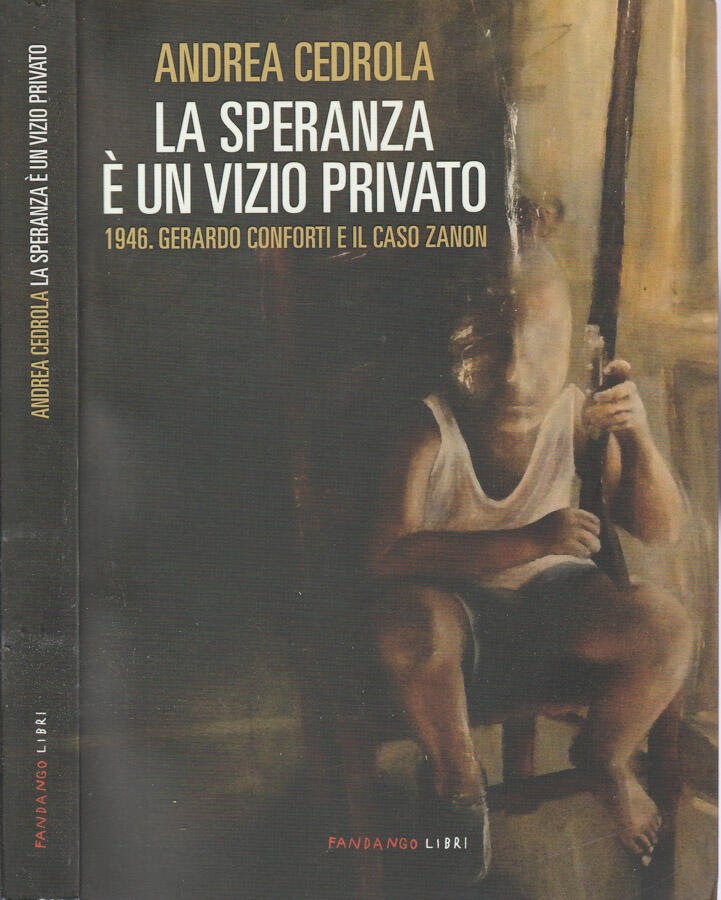 La speranza è un vizio privato