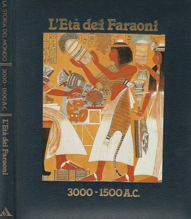 La Storia del Mondo - L'Età dei Faraoni 3000 - …