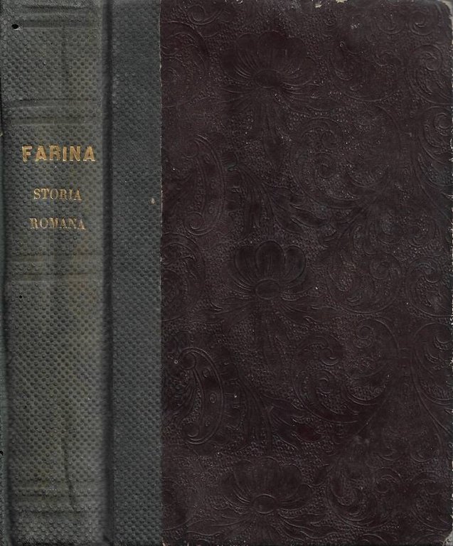 La Storia Romana: raccontata ai giovanetti. Parte Prima, Parte Seconda (Tomo Unico)