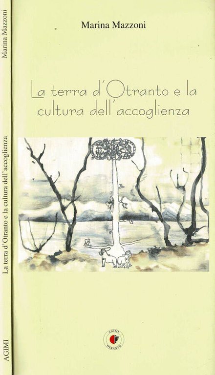 La terra d'Otranto e la cultura dell'accoglienza