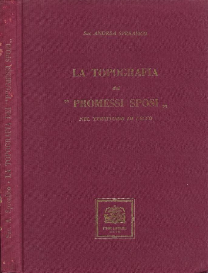 La Topografia dei Promessi Sposi nel Territorio di Lecco