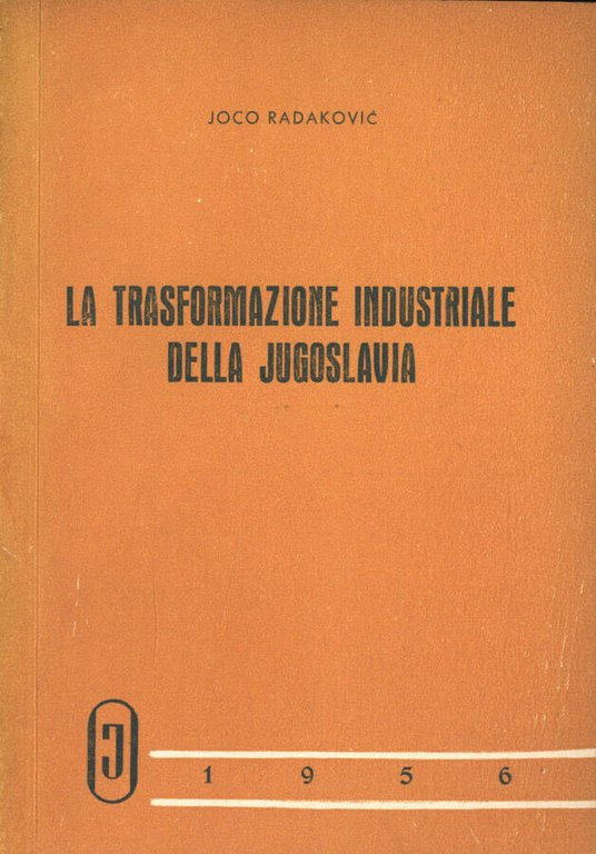 La trasformazione industriale della Jugoslavia