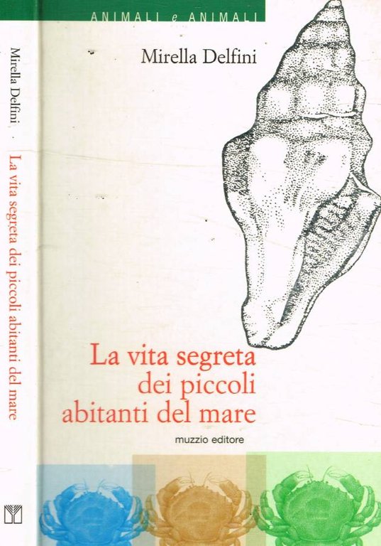 La vita segreta dei piccoli abitanti del mare