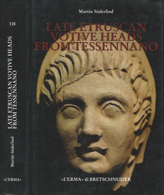 Late Etruscan votive heads from Tessennano