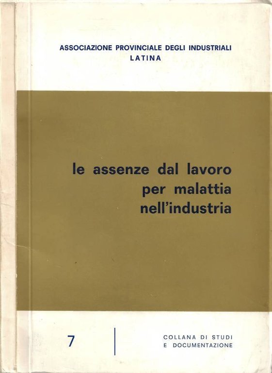 Le assenze dal lavoro per malattia nell'industria