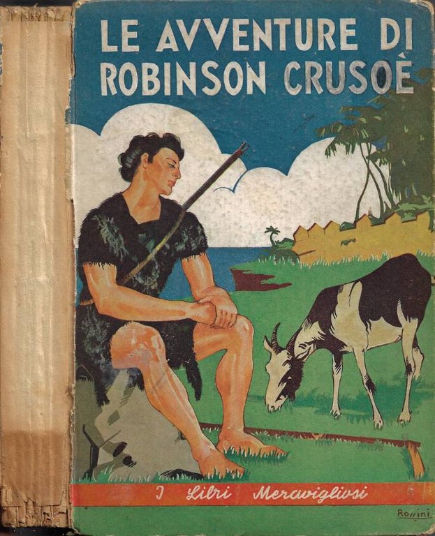Le Avventure di Robinson Crusoè (Dal racconto di D. De Foe)