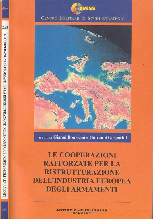 Le cooperazioni rafforzate per la ristrutturazione dell'industria europea degli armamenti