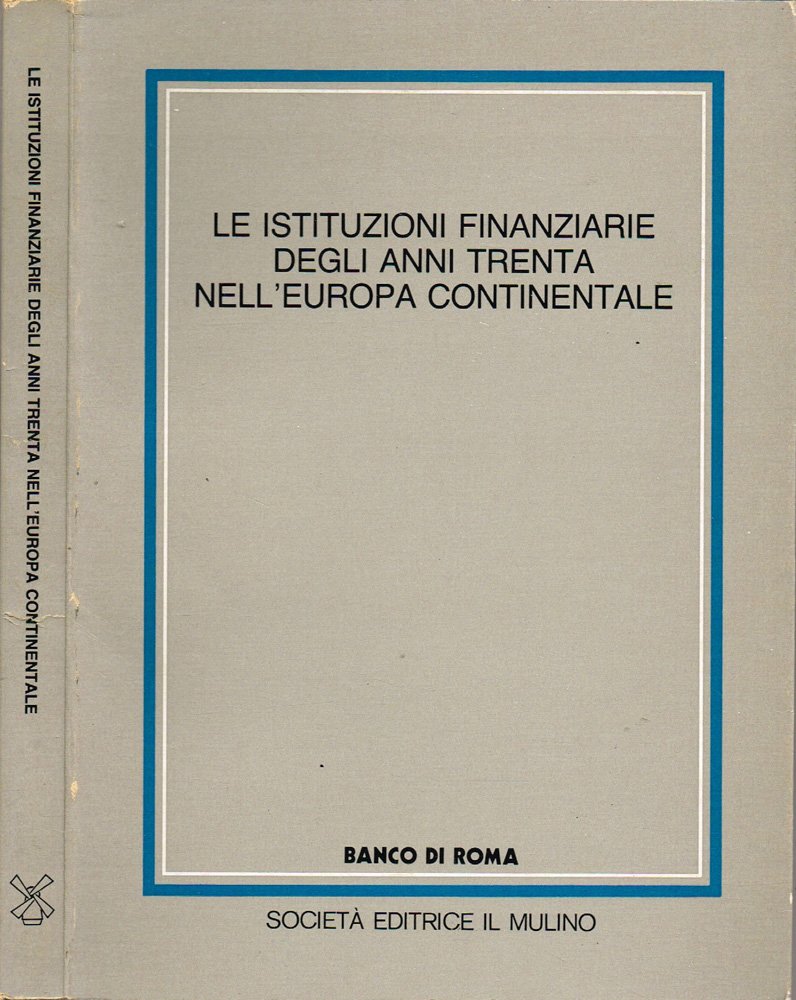Le istituzioni finanziarie degli anni trenta nell'Europa continentale