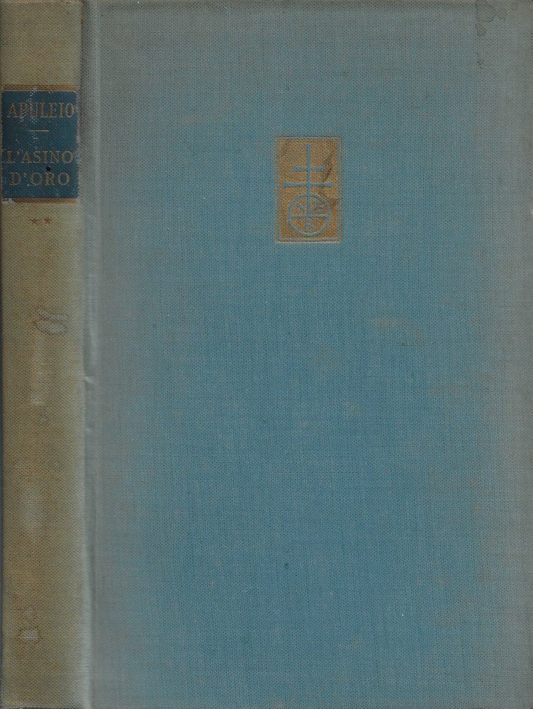 Le metamorfosi o L'asino d'oro. Vol. II: Libri VII-XI