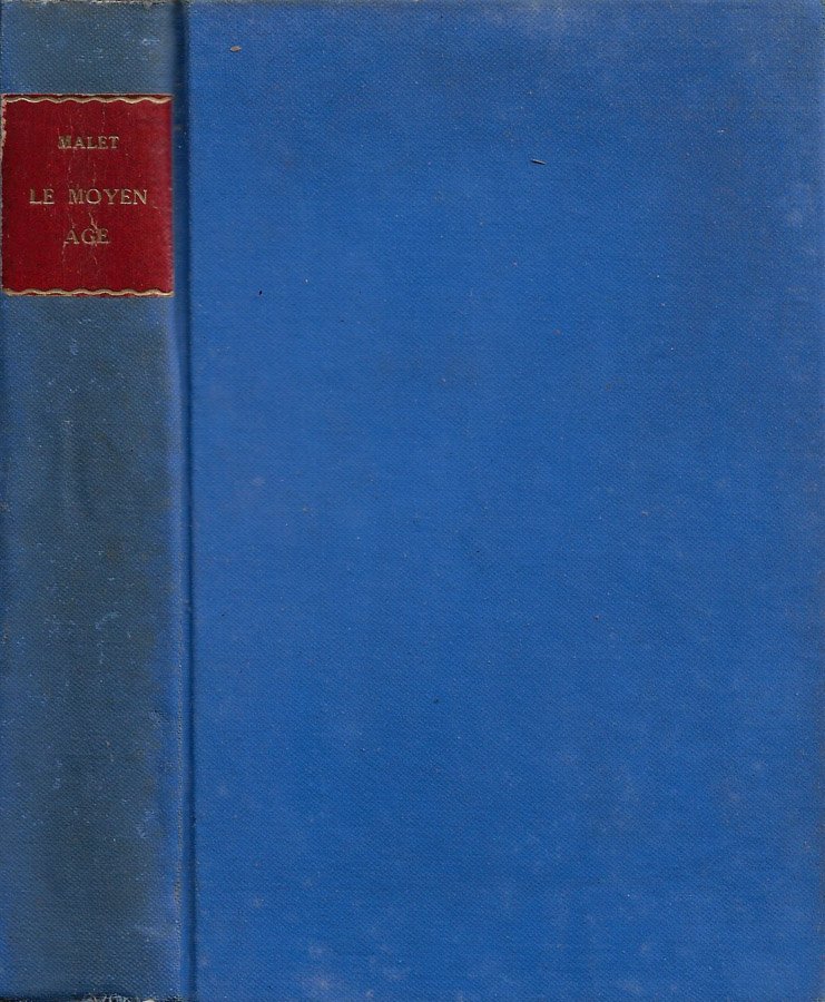 Le Moyen Age. Jusq'à la guerre de Cent Ans (Classe …