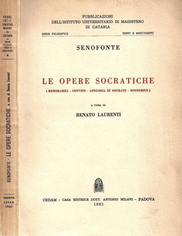 Le opere socratiche (Memorabili - Convito - Apologia di Socrate - Economico)