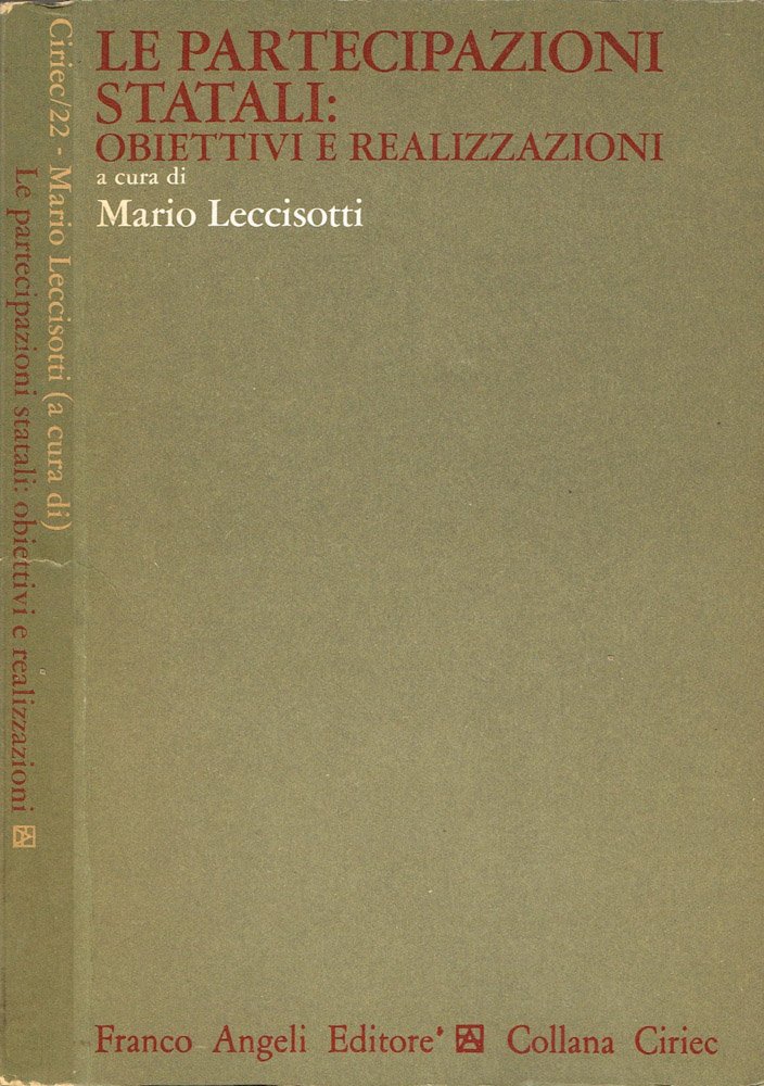 Le partecipazioni statali: obiettivi e realizzazioni