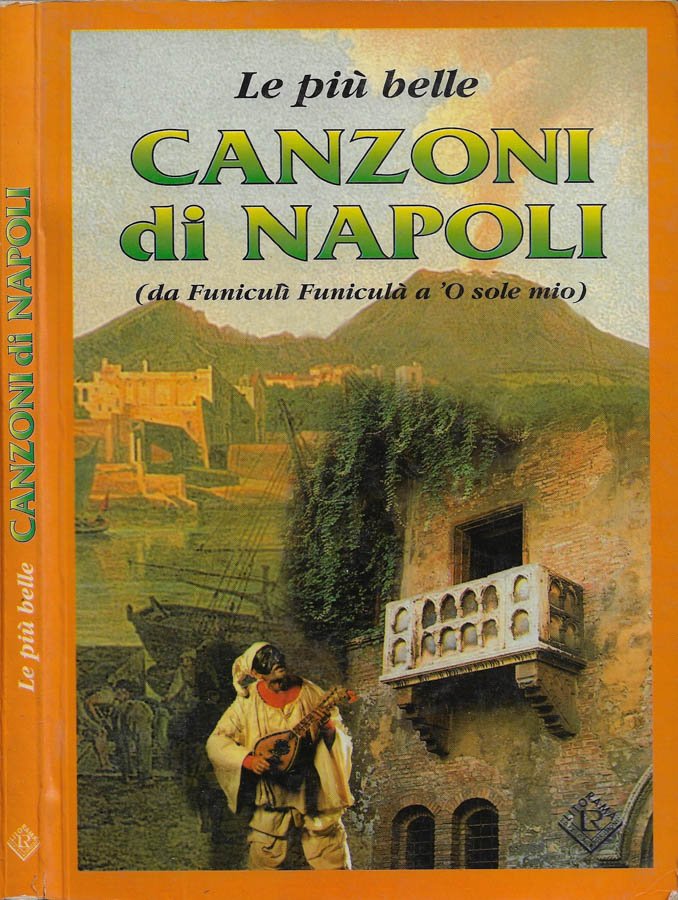 Le più belle canzoni di Napoli (da Funiculì Funiculà a …