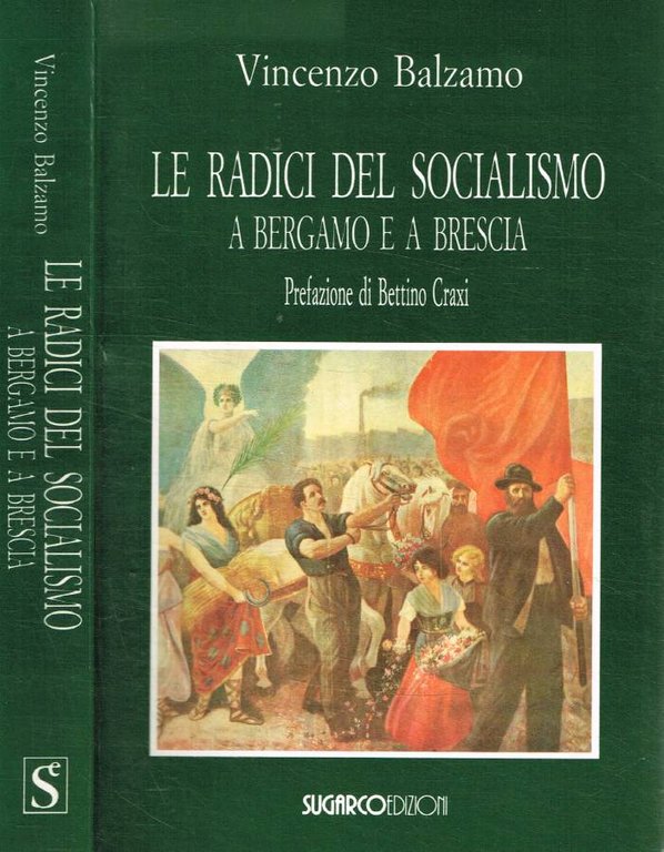 Le radici del socialismo a Bergamo e a Brescia