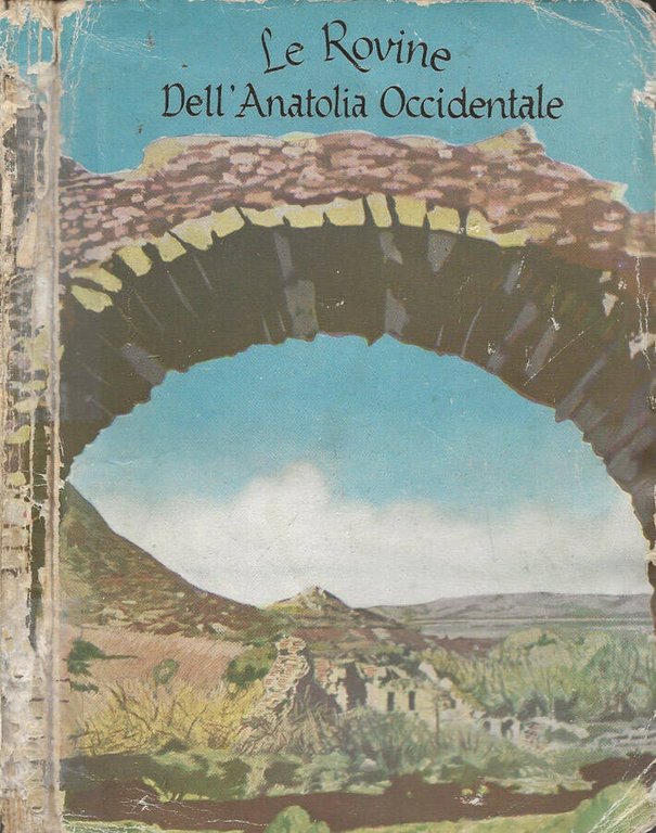 Le Rovine dell'Anatolia Occidentale