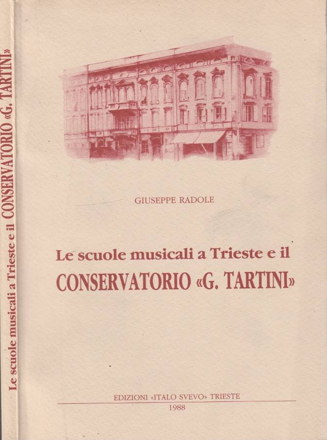 Le scuole musicali a Trieste e il Conservatorio "G. Tartini"