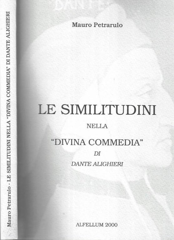 Le similitudini nella Divina Commedia di Dante Alighieri ( Autografo )