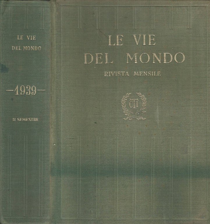 Le vie del Mondo Anno 1939 II semestre VII Anno | Immagine Gallery 2