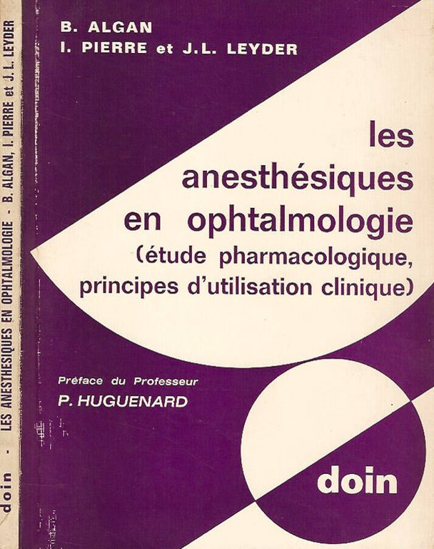 Les anesthesiques en ophtalmologie ( etude pharmacologique, principes d'utilisation clinique …