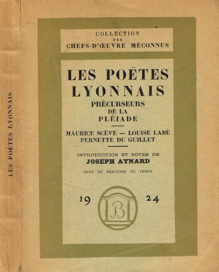 Les poetes lyonnais précurseurs de la pléiade