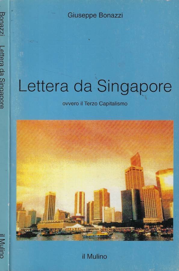 Lettera da Singapore ovvero il terzo capitalismo