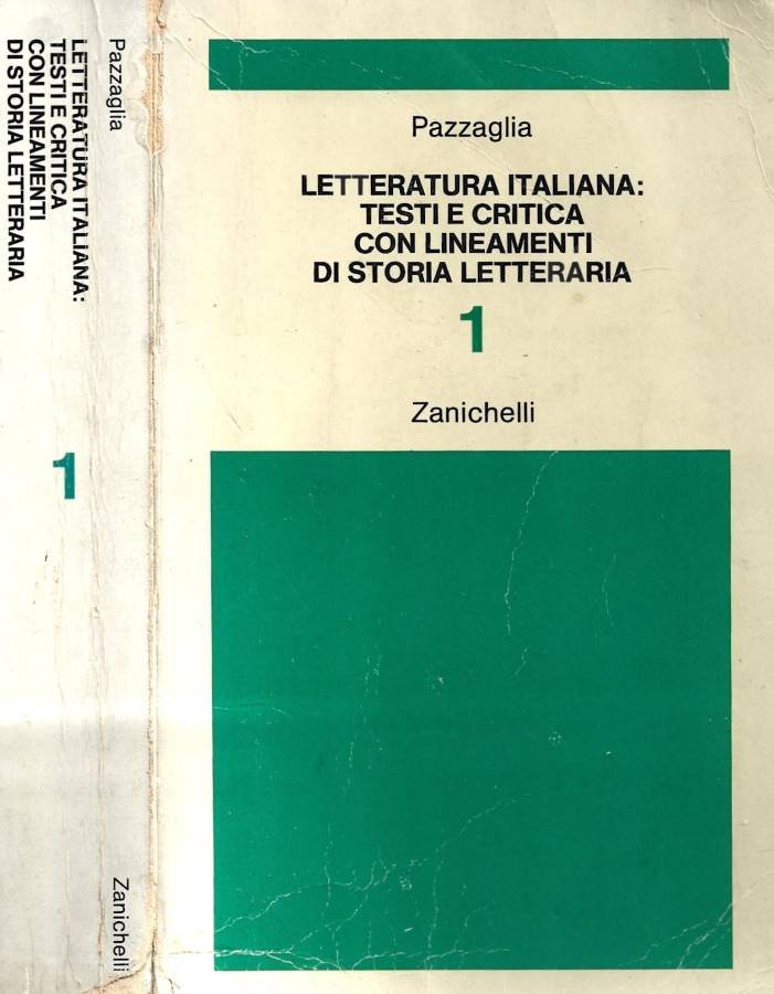 Letteratura italiana: testi e critica con lineamenti di storia letteraria …
