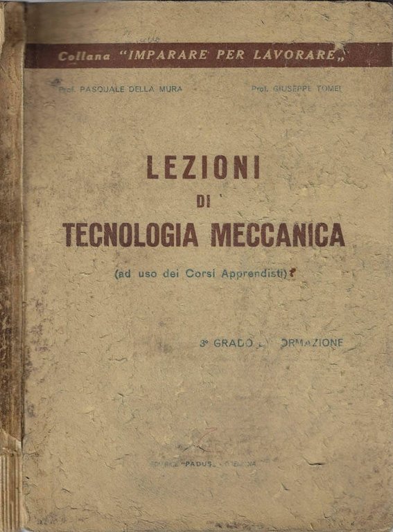 Lezioni di tecnologia meccanica