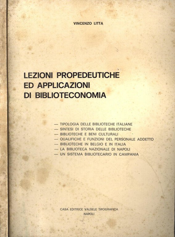 Lezioni propedeutiche ed applicazioni di biblioteconomia