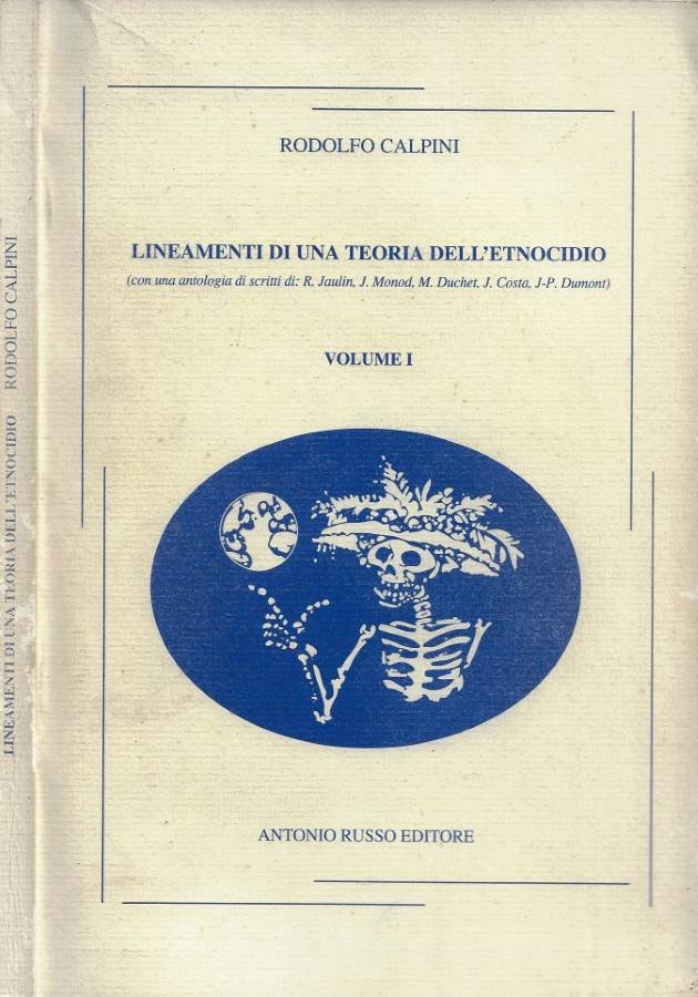 Lineamenti di una teoria dell'etnocidio (con una antologia di scritti …