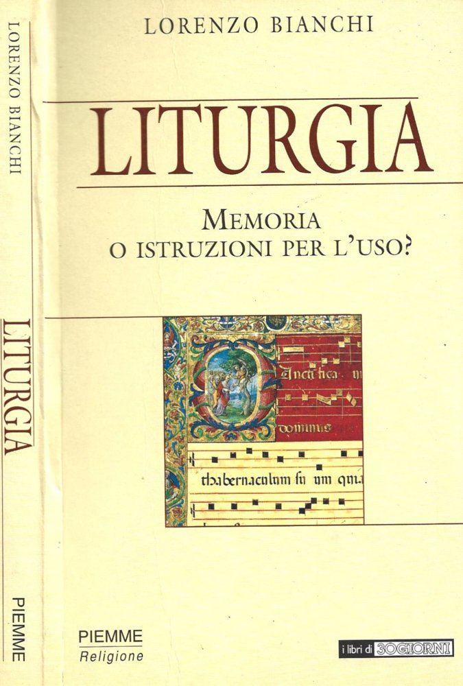 Liturgia. Memoria o istruzioni per l'uso?