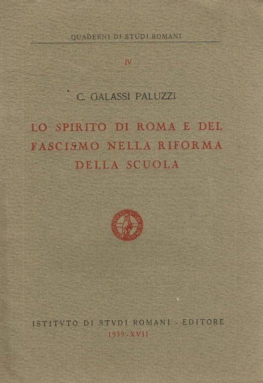Lo spirito di Roma e del fascismo nella riforma della scuola