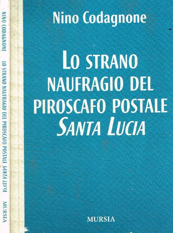 Lo strano naufragio del piroscafo postale Santa Lucia