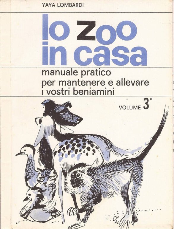 Lo zoo in casa (volume 3)