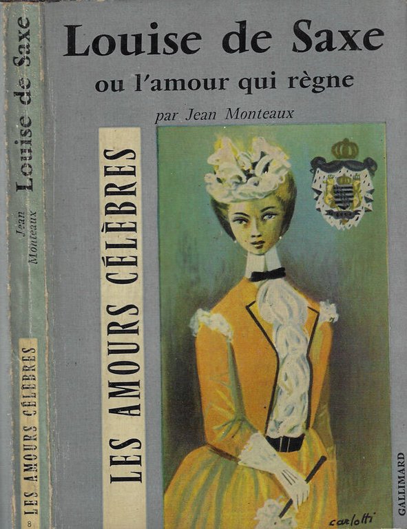 Louise de Saxe ou l'amour qui regne