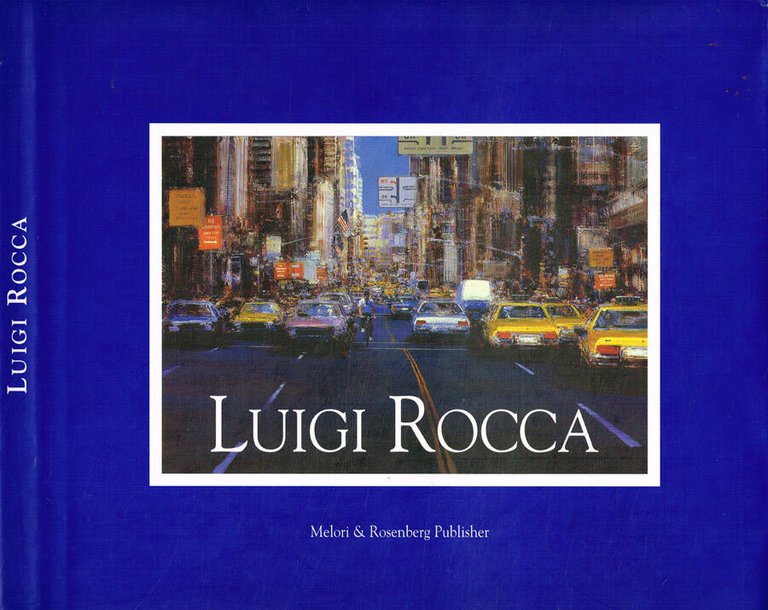 Luigi Rocca. Master works from public and private collection