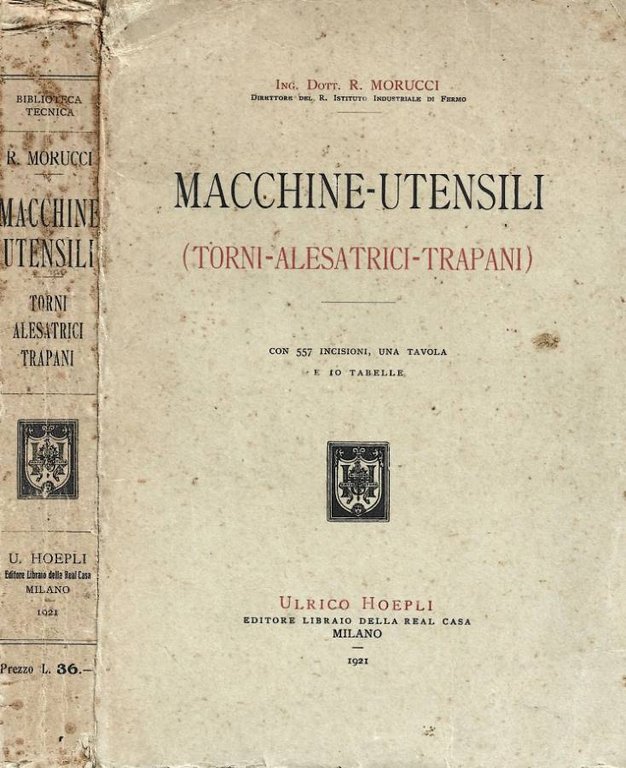 Macchine-Utensili (Torni - Alesatrici - Trapani)