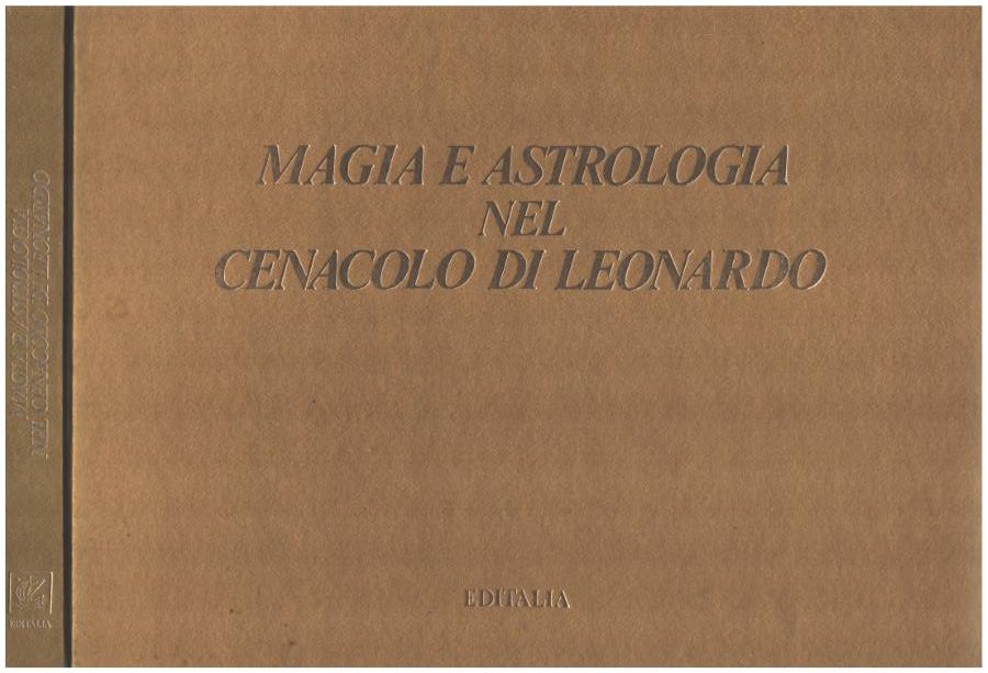 Magia e astrologia nel cenacolo di Leonardo