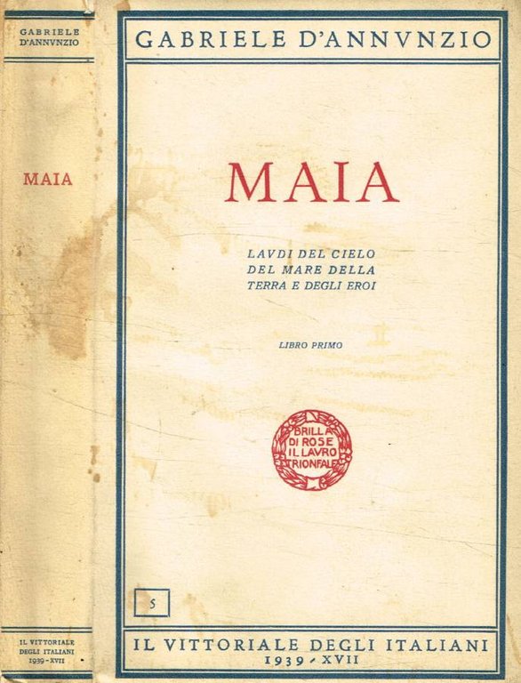 Maia. Laudi del cielo del mare della terra e degli eroi. Libro primo