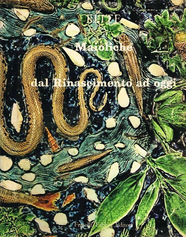 MAIOLICHE DAL RINASCIMENTO AD OGGI | Immagine Gallery 2