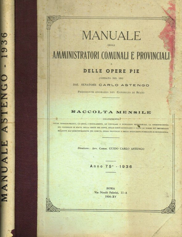 Manuale degli amministratori comunali e provinciali e delle opere pie …