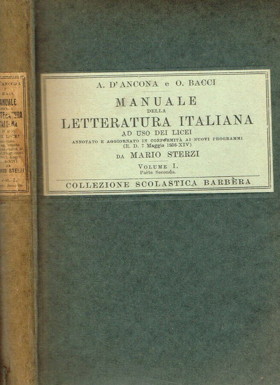 MANUALE DELLA LETTERATURA ITALIANA AD USO DEI LICEI VOL.I PARTE …