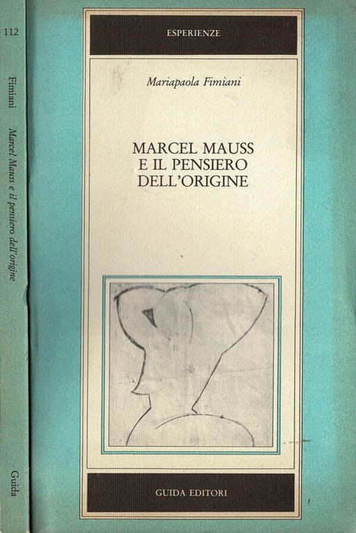 Marcel Mauss e il pensiero dell'origine