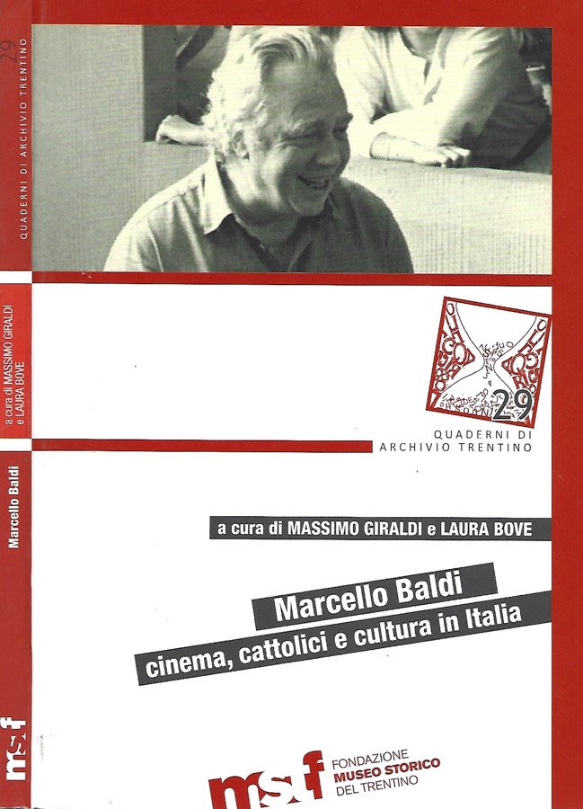 Marcello Baldi cinema, cattolici e cultura in Italia
