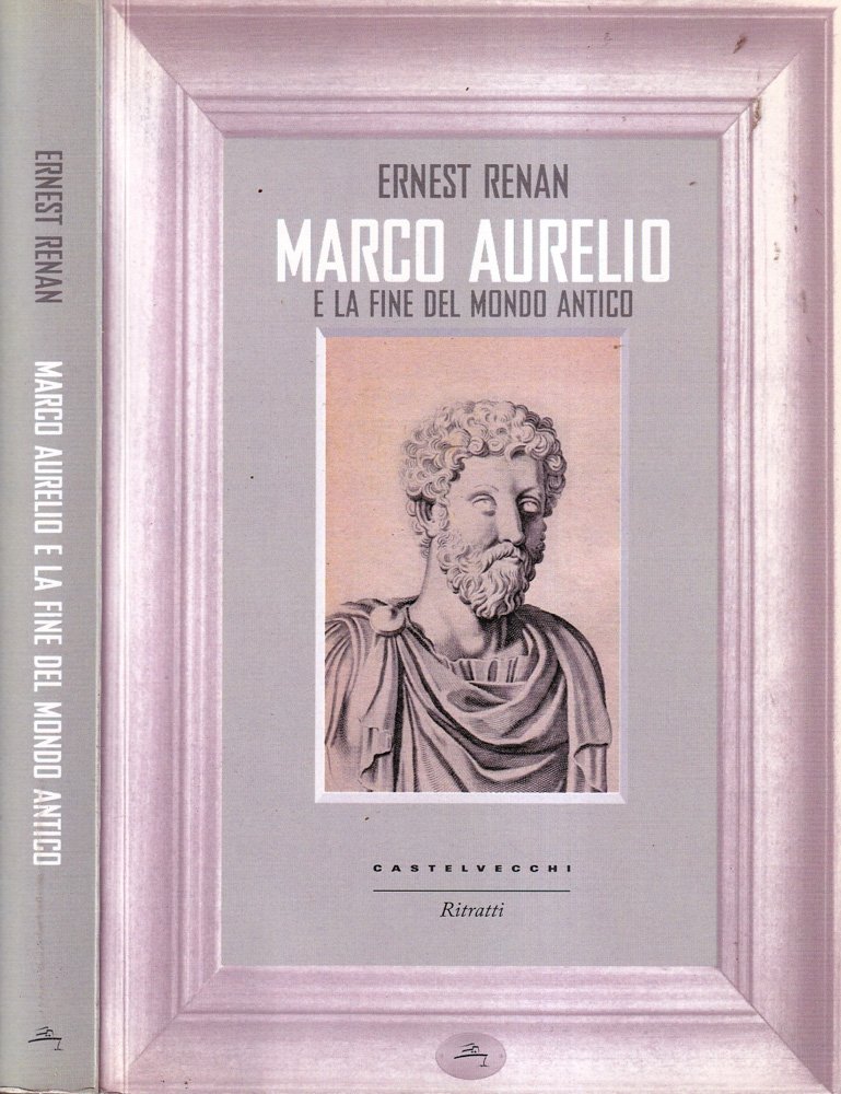 Marco Aurelio e la fine del mondo antico