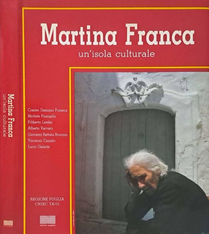 Martina Franca. Un'isola culturale