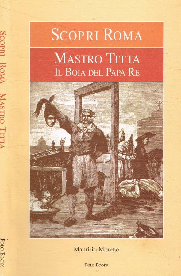 Mastro Titta il boia del papa re